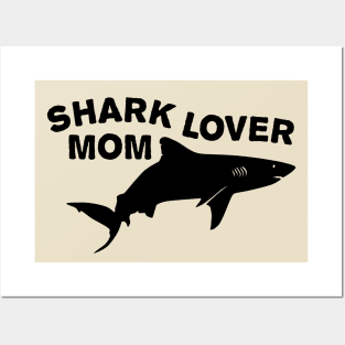 Shark lover mom Posters and Art